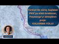 Irak-Türkiye Kalkınma Yolu Projesi nedir, neden önemlidir?