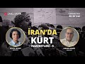 İran'daki Kürt siyasi ve silahlı hareketler - 5 - Araştırmacı-yazar Perwer Armed ile konuşuyoruz.