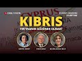 Kıbrıs: Fırtınanın gözünde olmak! Nilgün Arısan Eralp ve Gazeteci Yusuf Kanlı ile konuşuyoruz