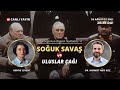 Ve Tanrı Orta Doğu'yu Yarattı! Soğuk Savaş ve Uluslar Çağı... Dr. Mehmet Akif Koç ile konuşuyoruz