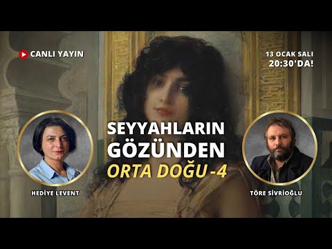 Seyyahların gözünden Orta Doğu - 4 - Dr. Töre Sivrioğlu ile konuşuyoruz.